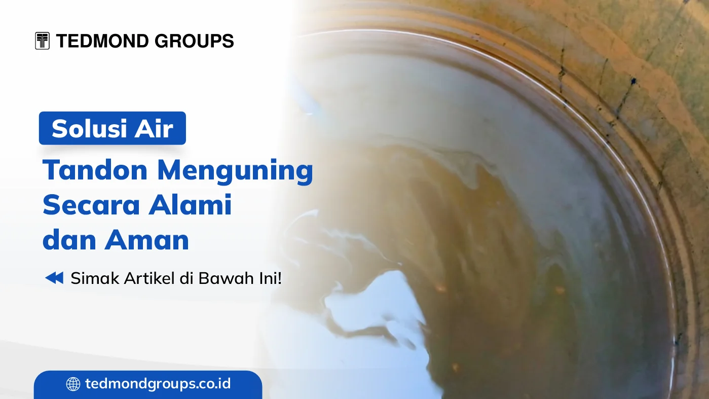 Solusi air tandon menguning secara alami dan aman
