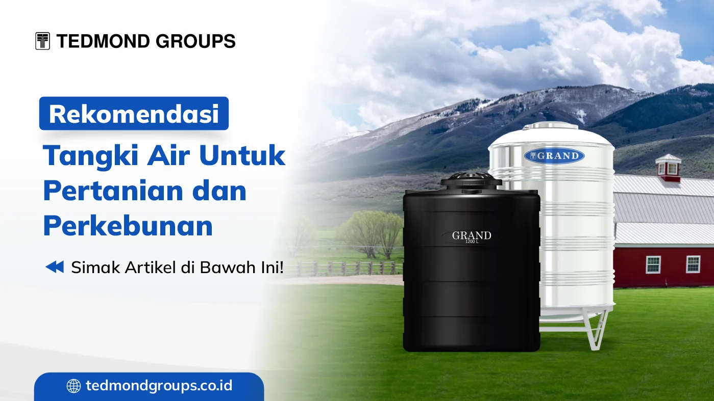 Rekomendasi tangki air untuk pertanian dan perkebunan