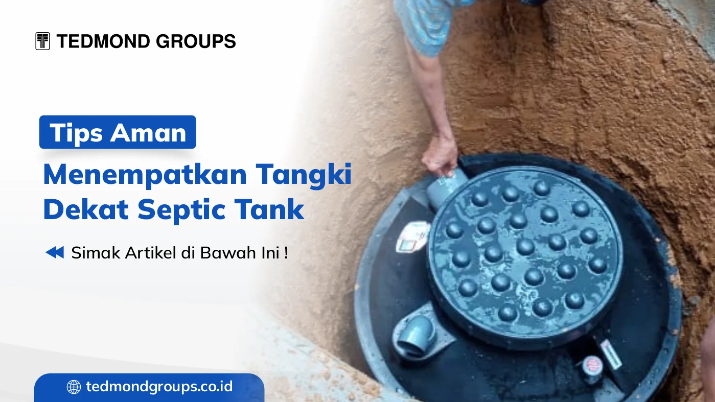 Tips aman menempatkan tangki dekat septic tank