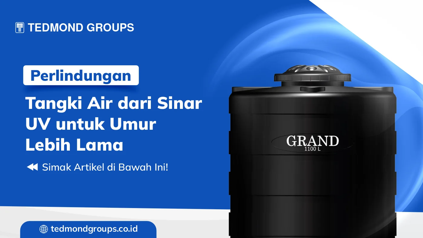 Perlindungan tangki air dari sinar uv untuk umur lebih lama