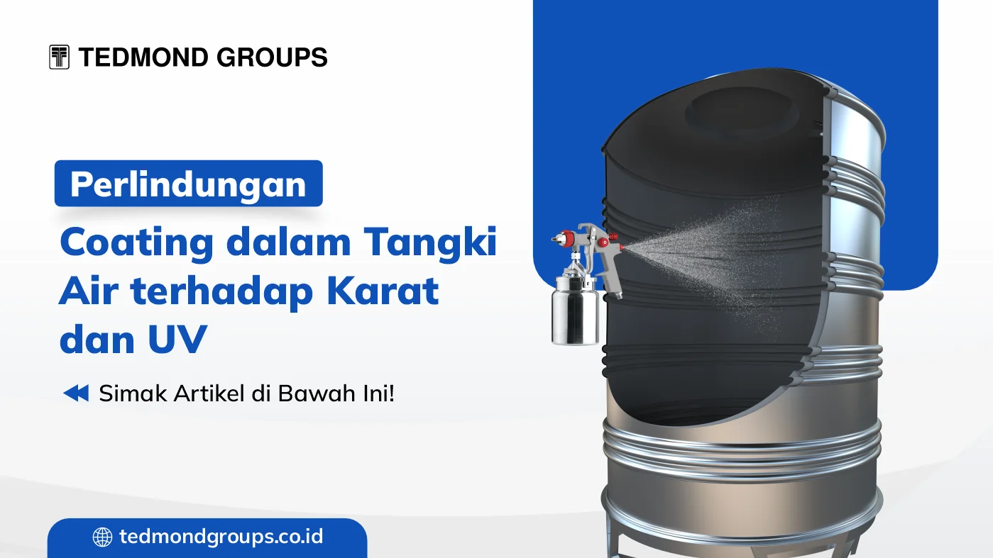 Perlindungan coating dalam tangki air terhadap karat dan uv