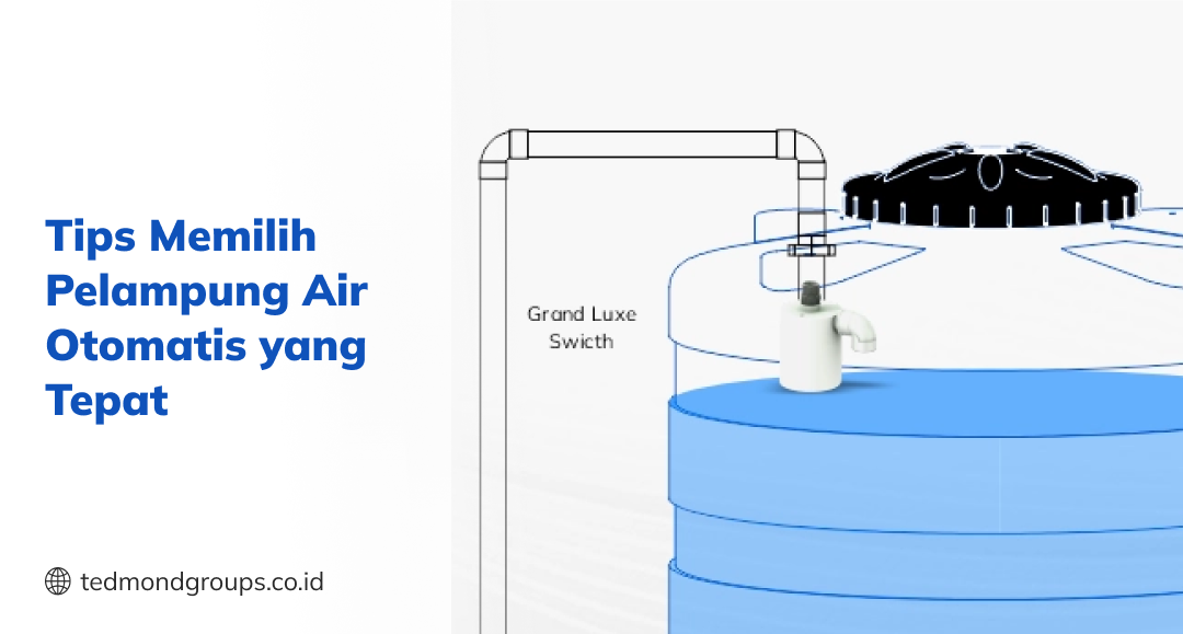 Tips memilih pelampung air otomatis yang tepat