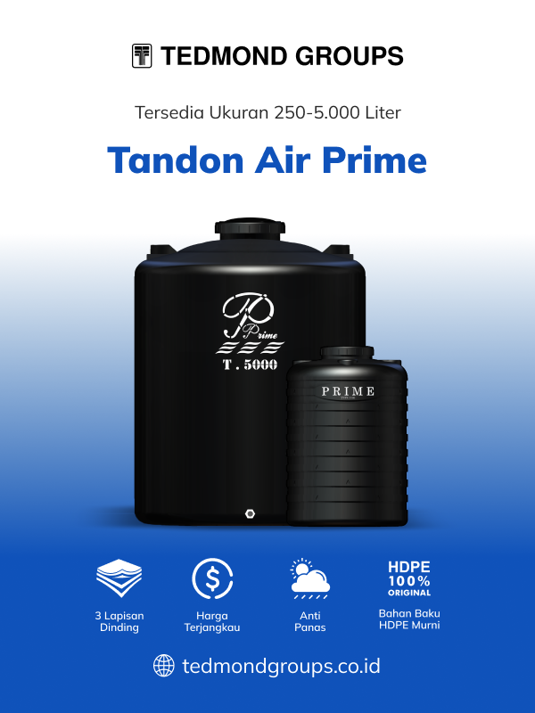 Tangki Air Prime, Pilihan Tepat untuk Kualitas dan Ketahanan