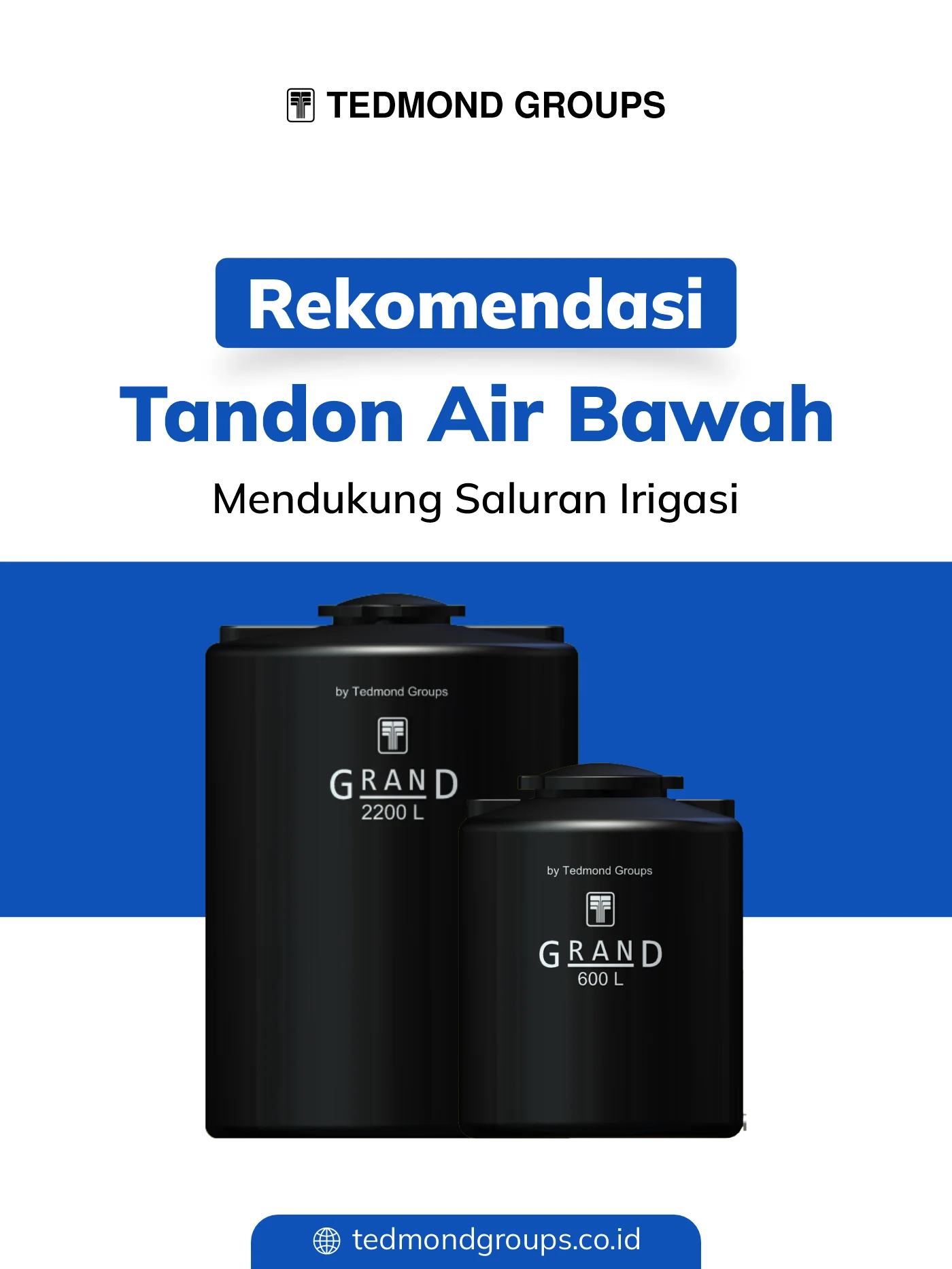 Rekomendasi tandon air bawah, mendukung saluran irigasi