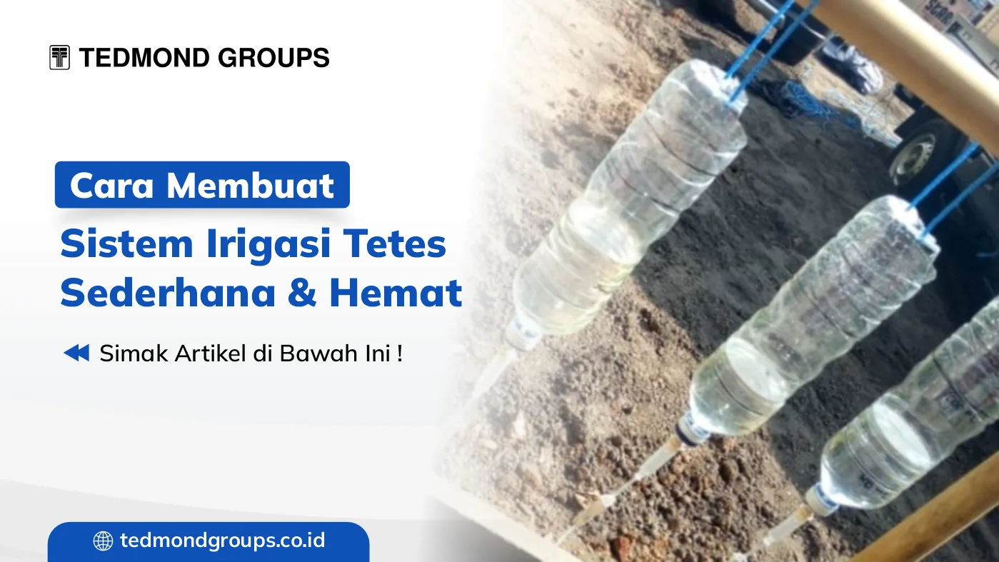 Cara membuat sistem irigasi tetes sederhana & hemat