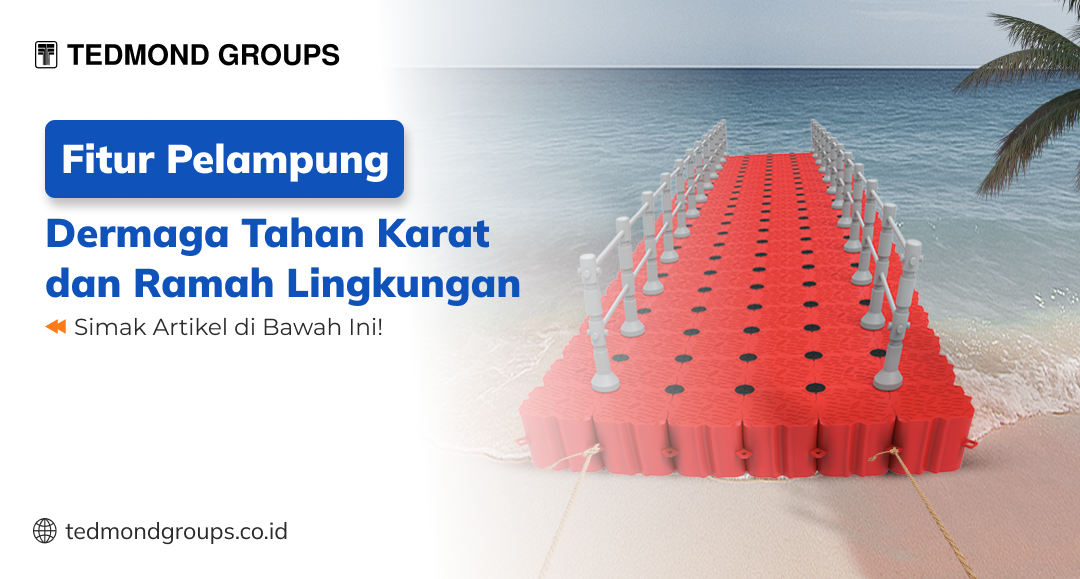 Fitur pelampung dermaga tahan karat dan ramah lingkungan