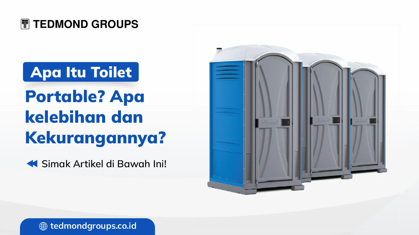 Apa itu toilet portable apa kelebihan dan kekurangannya