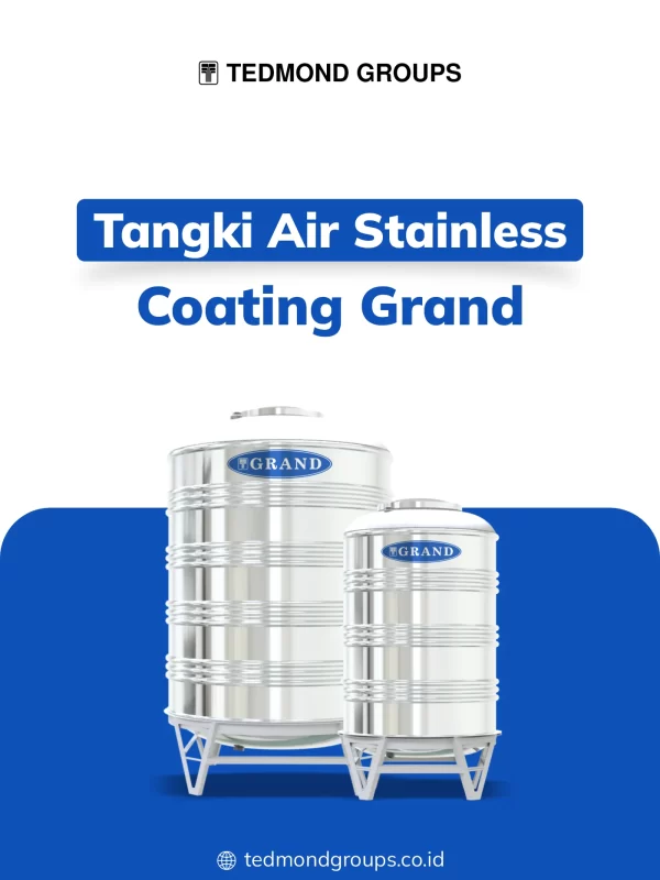 Tangki Stainless Coating Grand, Pilihan Aman dan Tahan Lama