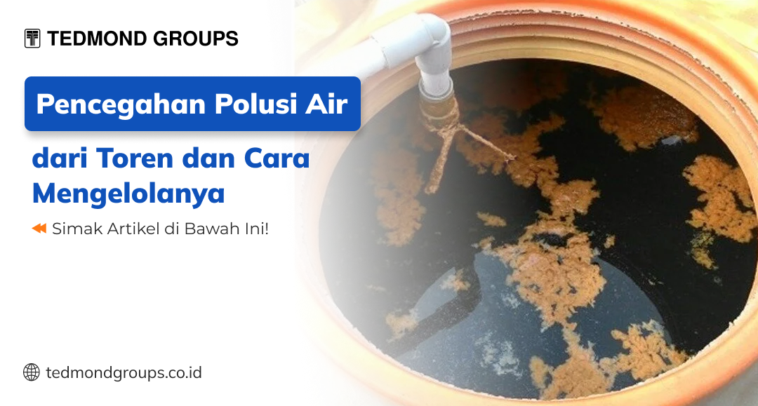 Pencegahan polusi air dari toren dan cara mengelolanya