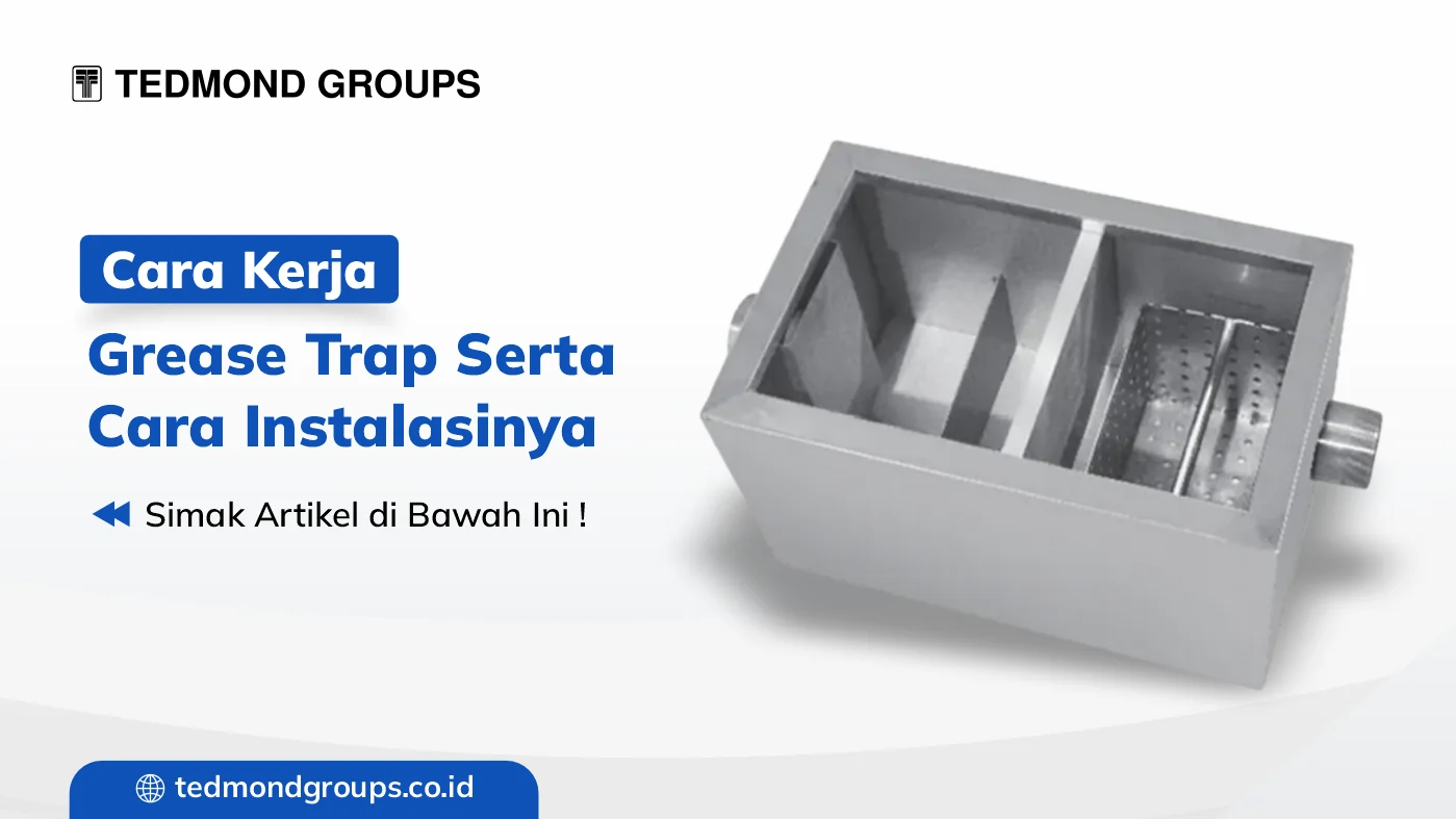 Cara kerja grease trap