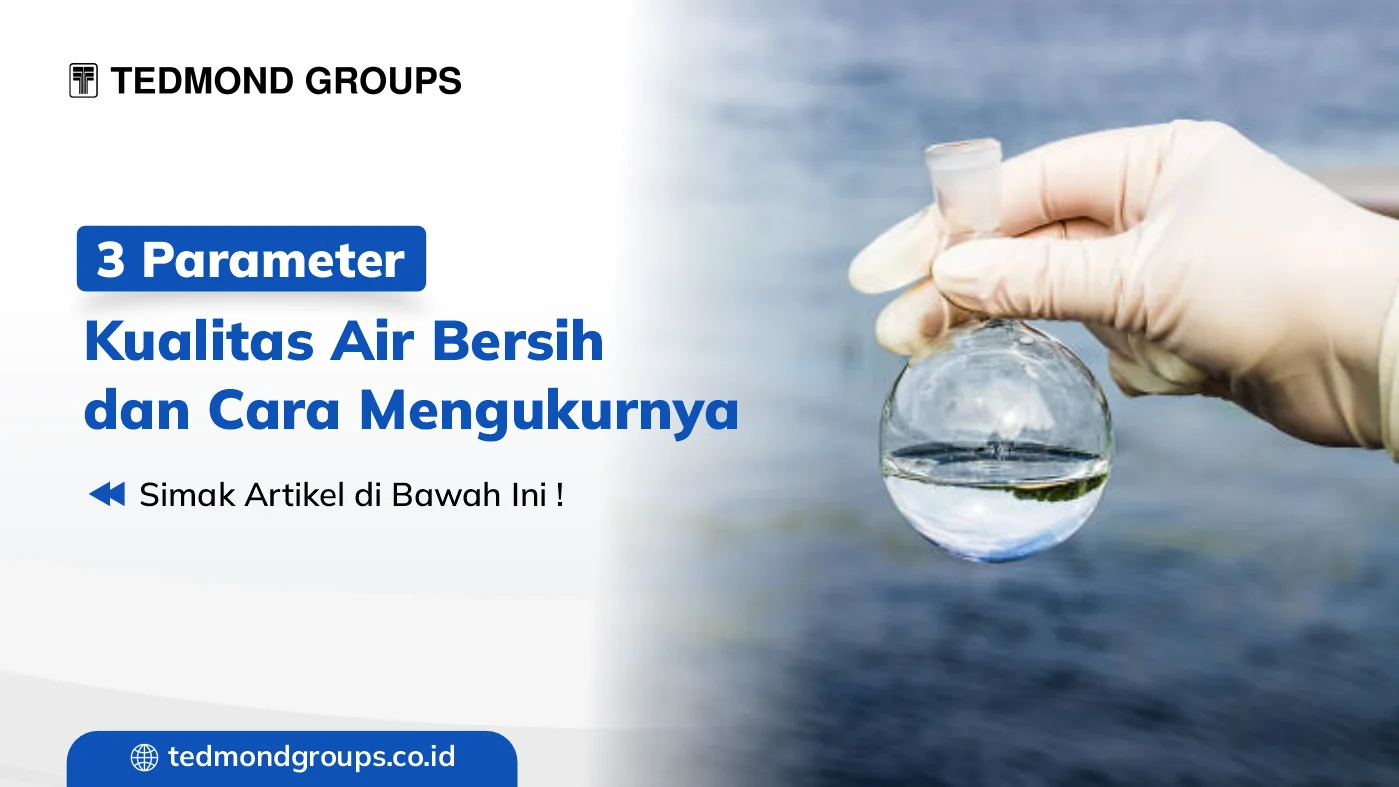 3 parameter kualitas air bersih dan cara mengukurnya