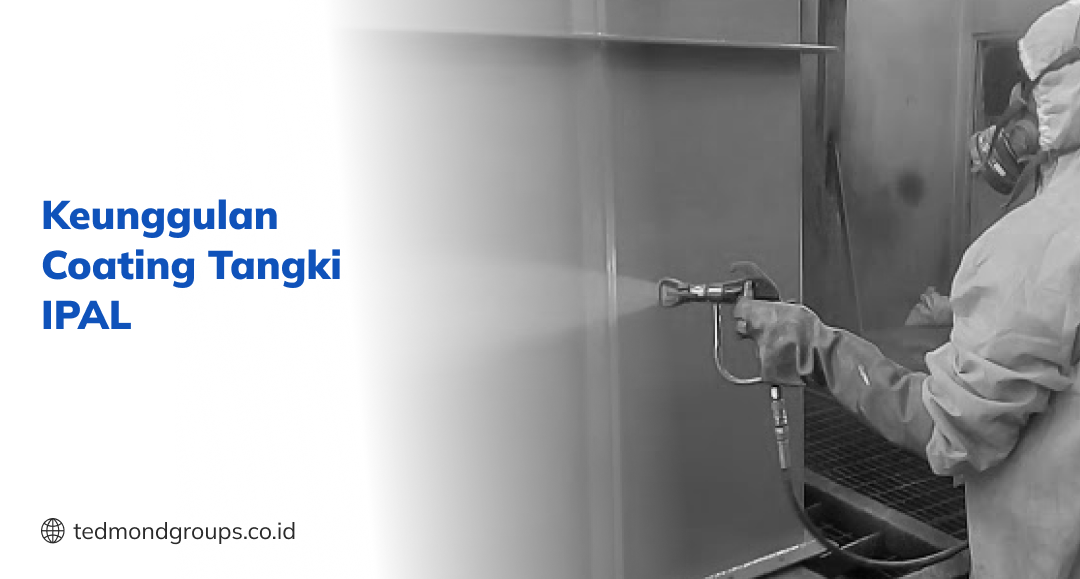Keunggulan coating tangki ipal