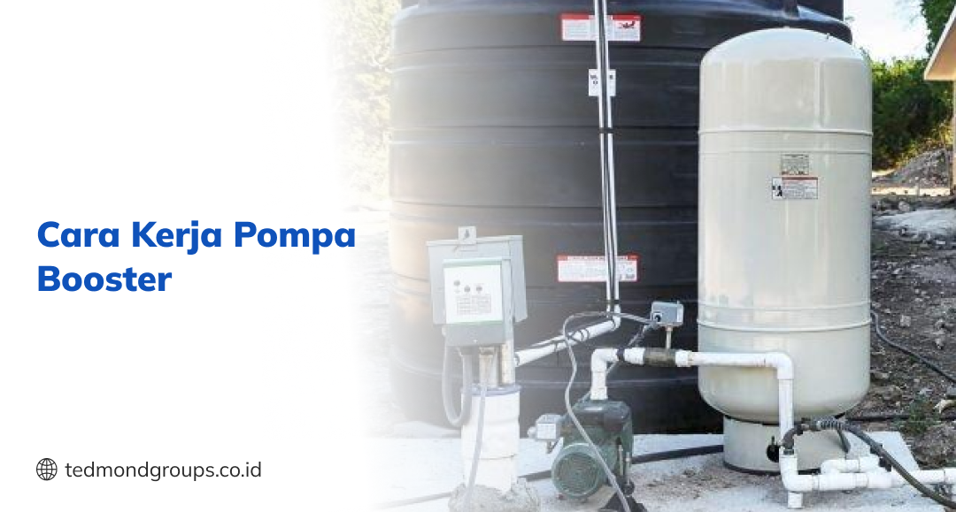 Cara kerja pompa booster