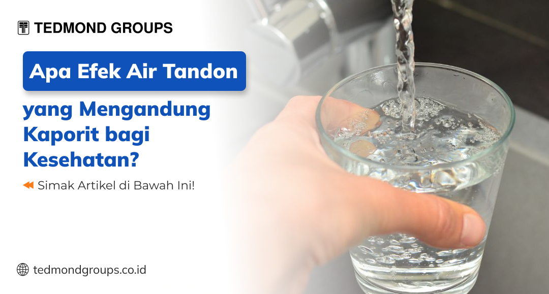 Apa efek air tandon yang mengandung kaporit bagi kesehatan