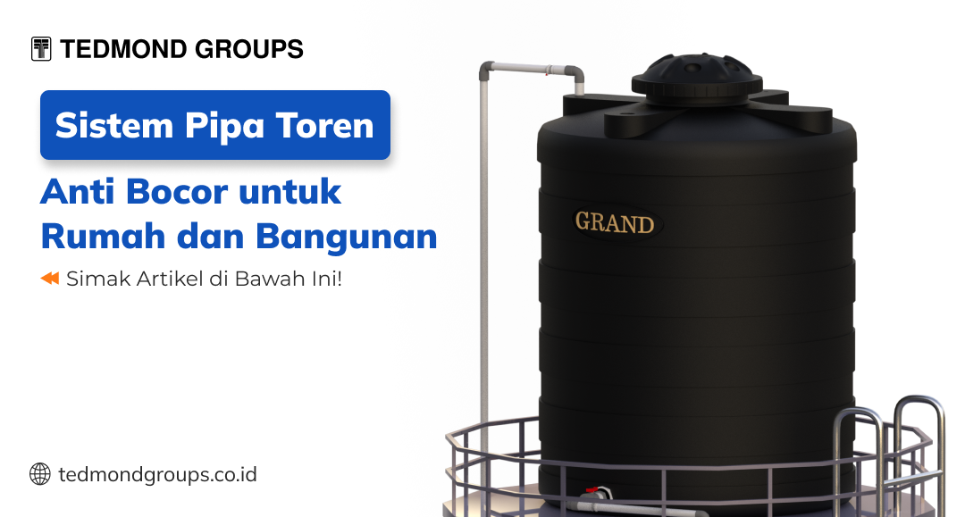 Sistem pipa toren anti bocor untuk rumah dan bangunan