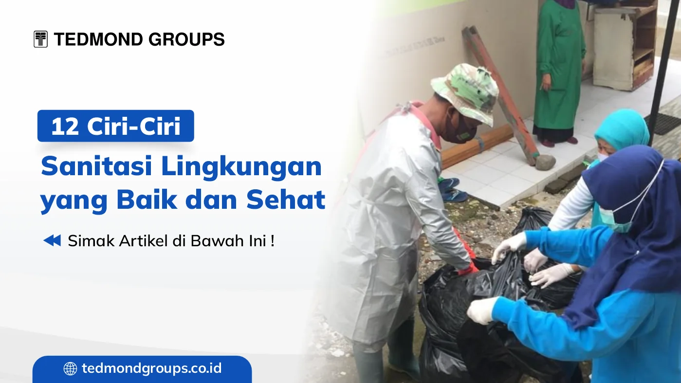 12 ciri ciri sanitasi lingkungan yang baik dan sehat