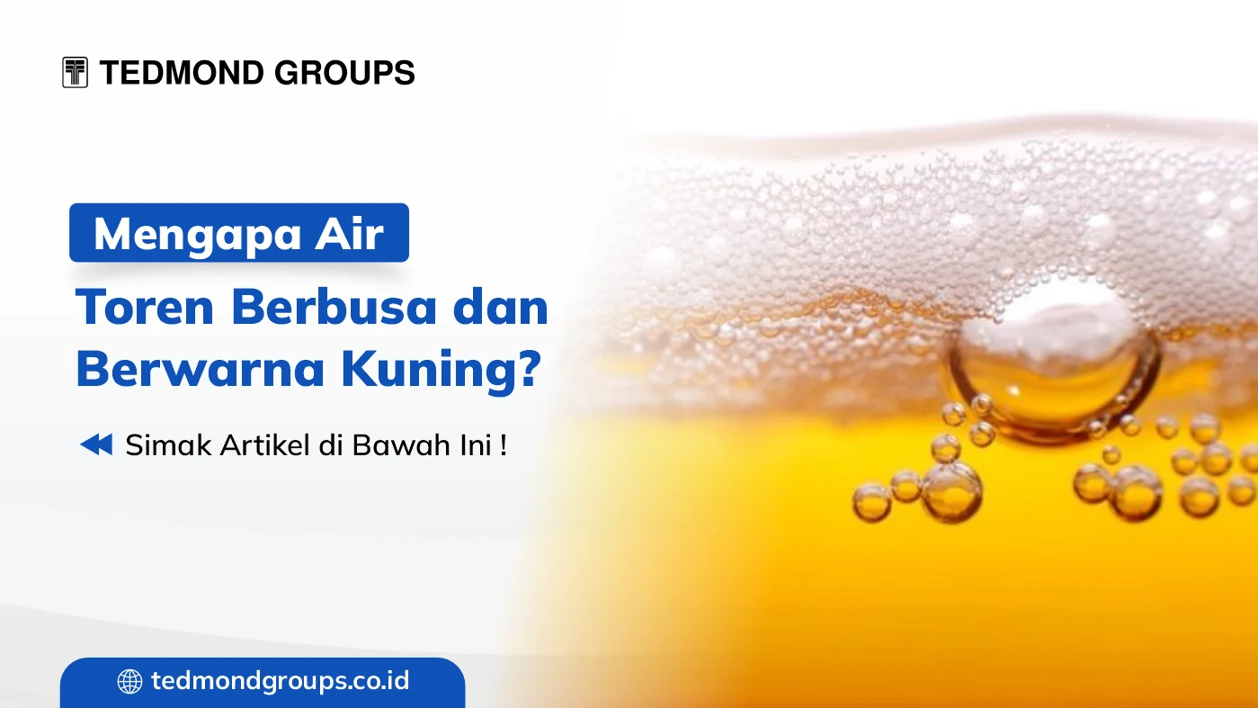 mengapa air toren berbusa kuning