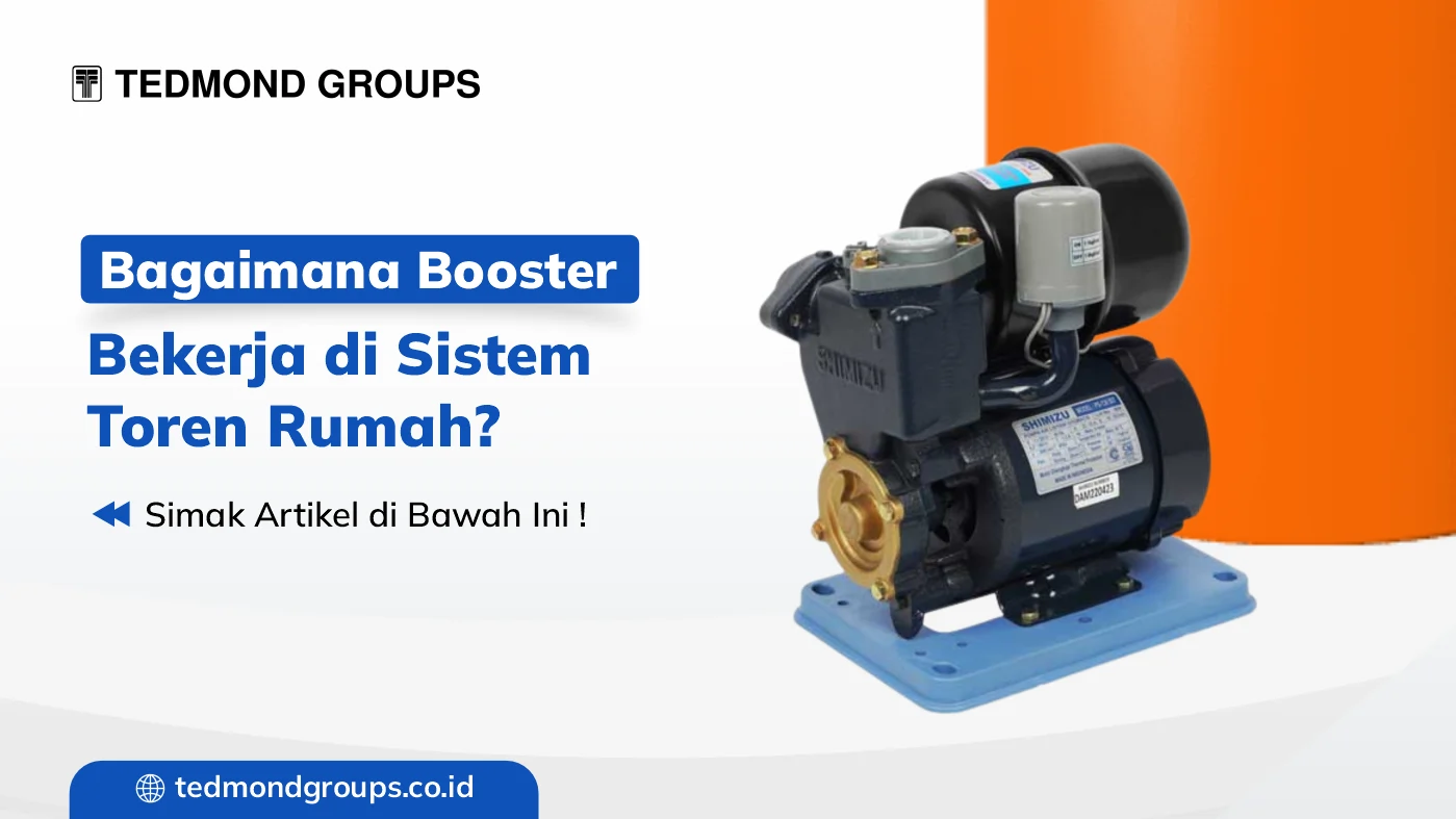 Bagaimana booster bekerja di sistem toren rumah