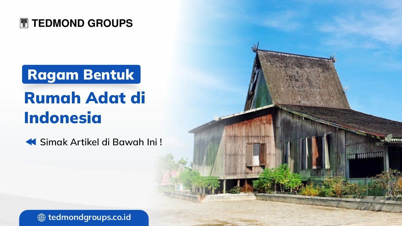 Ragam bentuk rumah adat di indonesia