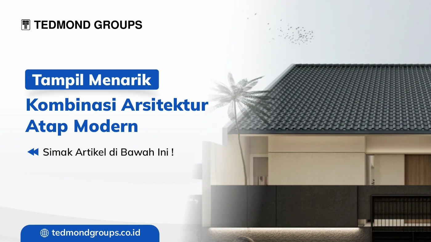 Kombinasi atap arsitektur modern menarik