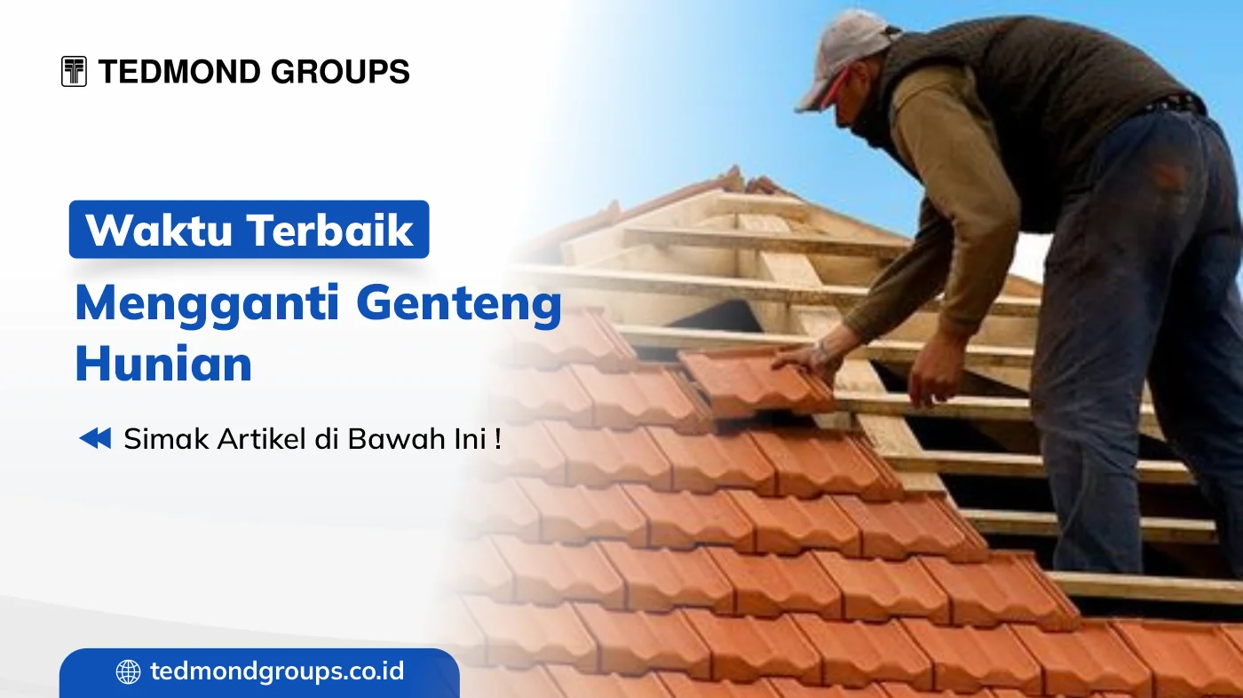 Waktu terbaik mengganti genteng rumah