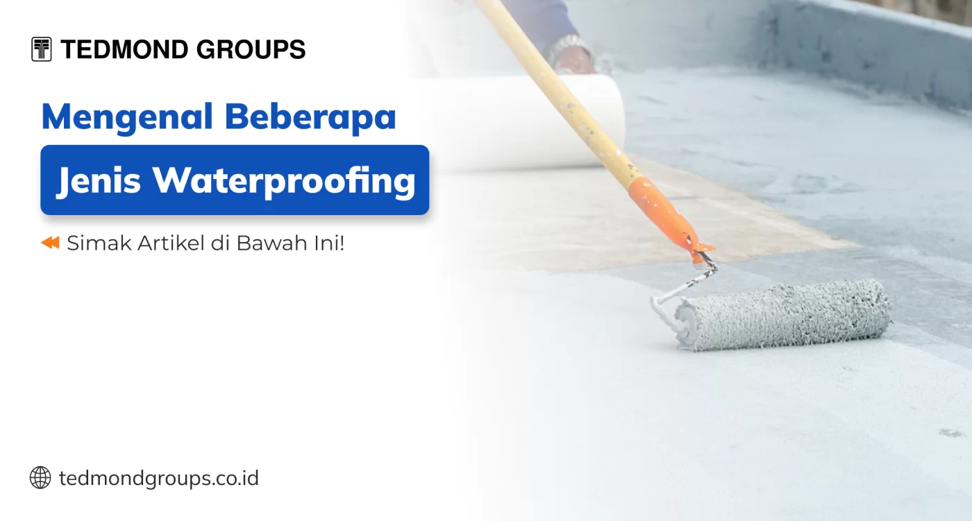 Jenis jenis produk waterproofing