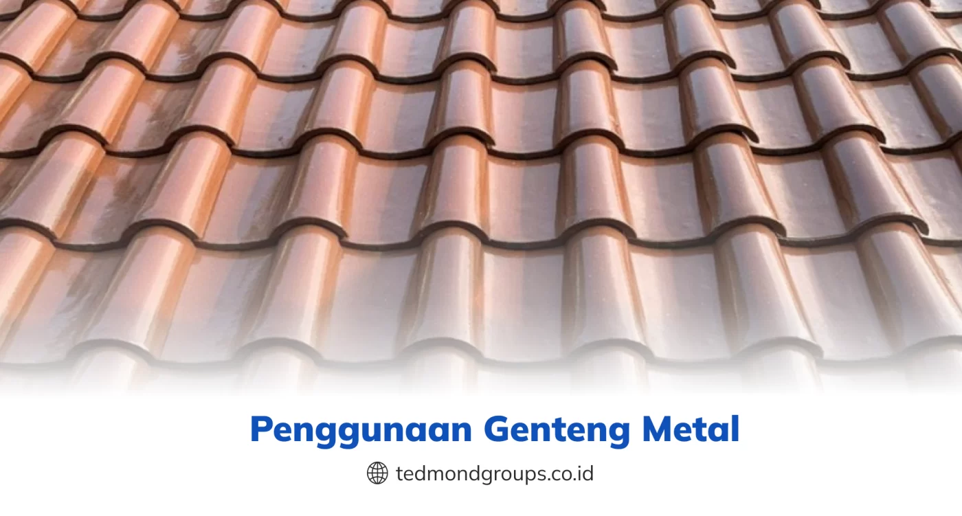 Penggunaan genteng metal