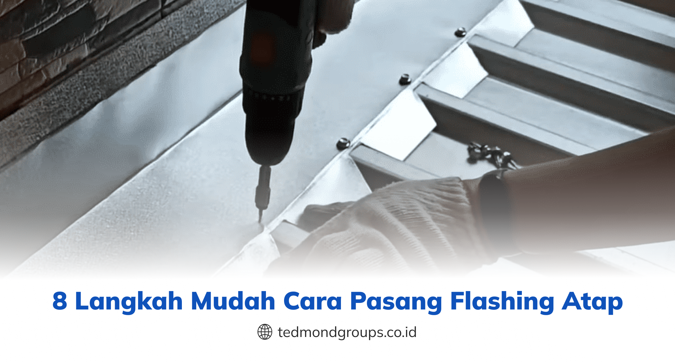 8 Langkah Mudah Cara Pasang Flashing Atap (2)