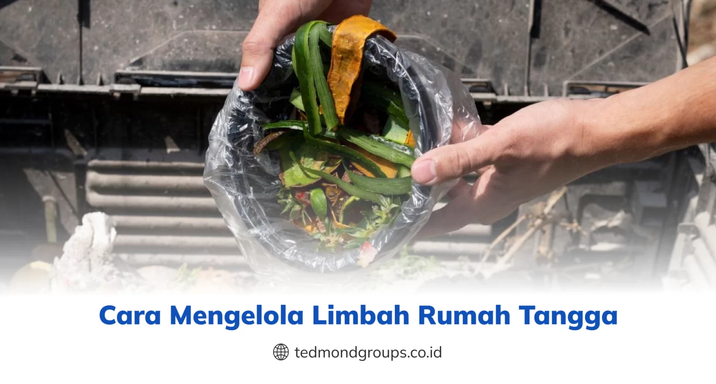 Cara Mengelola Limbah Rumah Tangga (2)