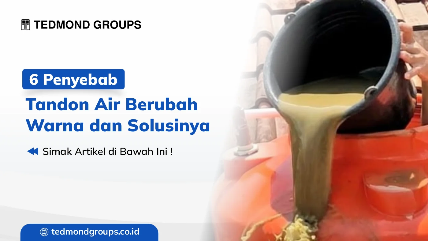 6 Penyebab Tandon Air Berubah Warna dan Solusinya