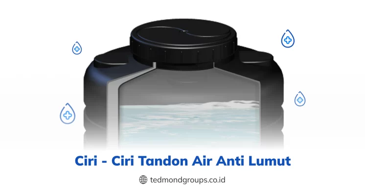 Ciri Ciri Tandon Air Anti Lumut
