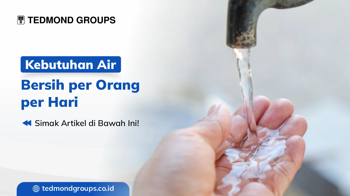 Kebutuhan Air Bersih per Orang per Hari