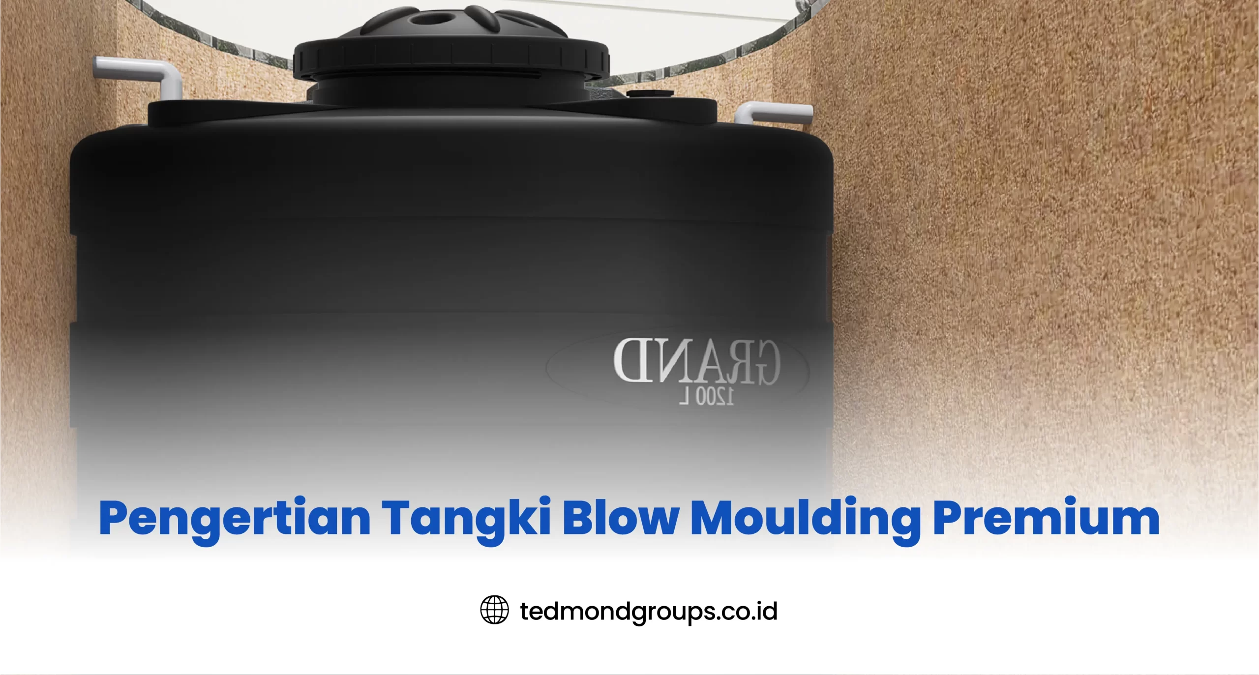 Pengertian Tangki Blow Moulding Premium
