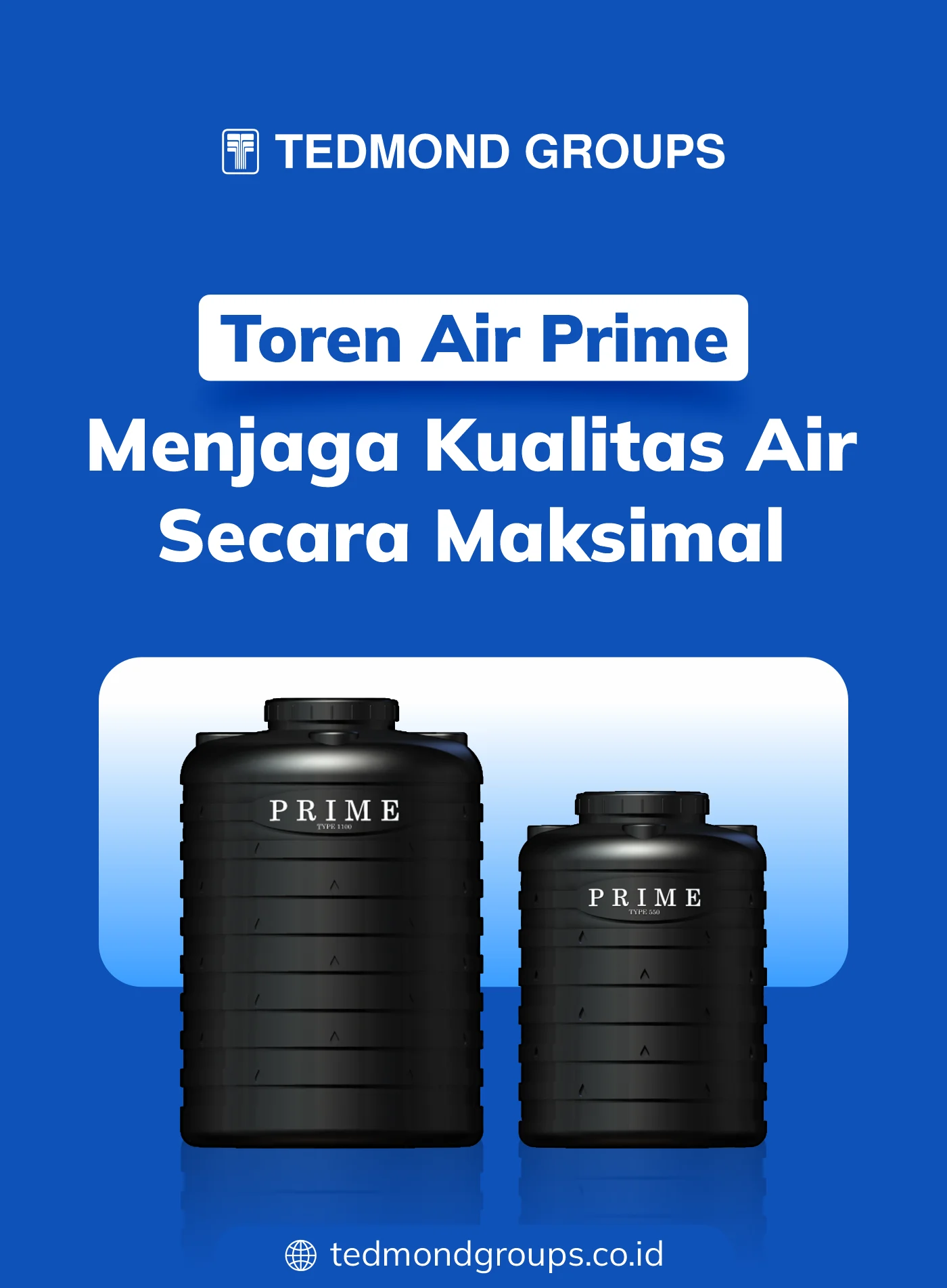 Toren Air Prime, Menjaga Kualitas Air Secara Maksimal