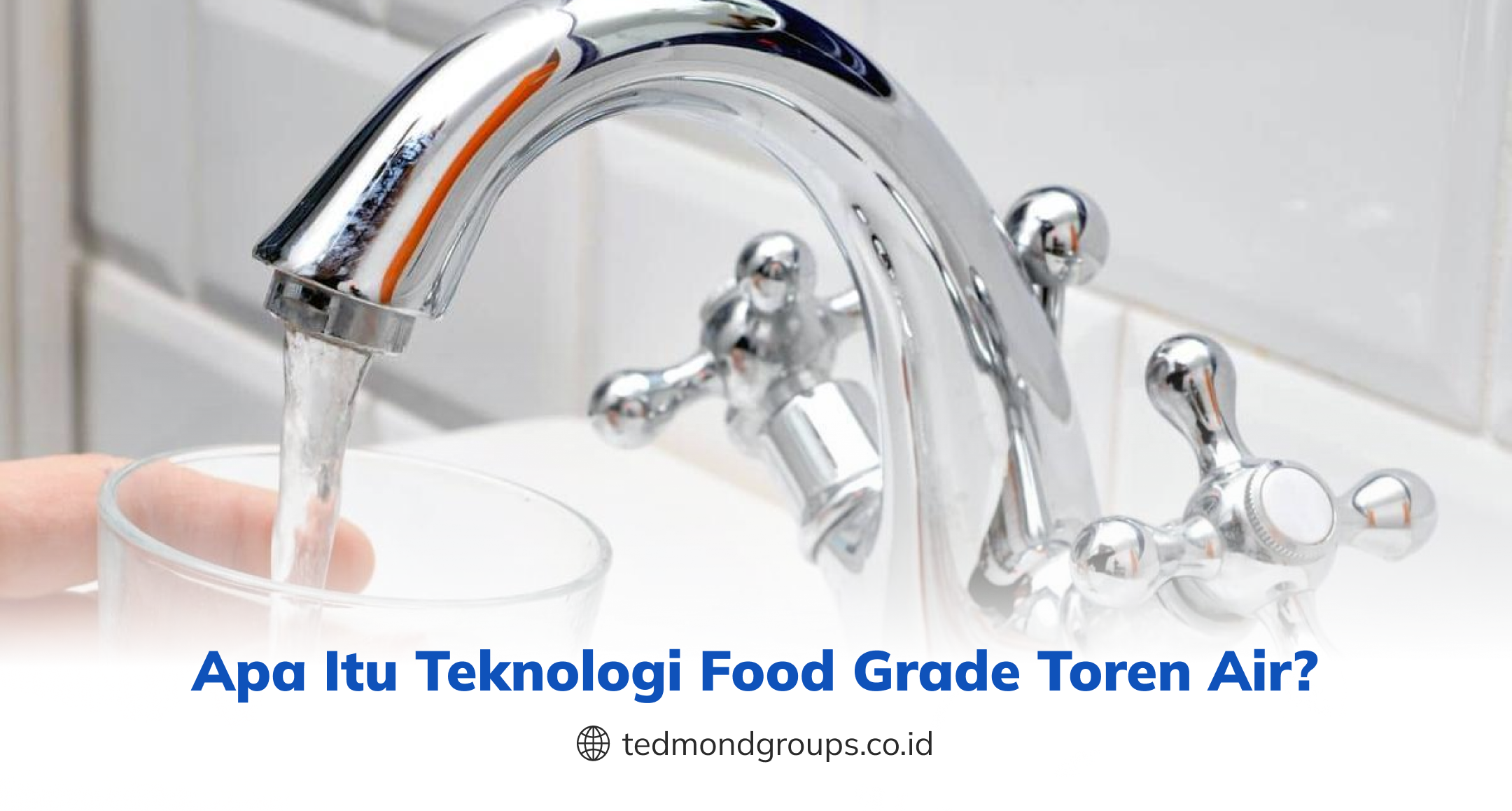 Apa Itu Teknologi Food Grade Toren Air