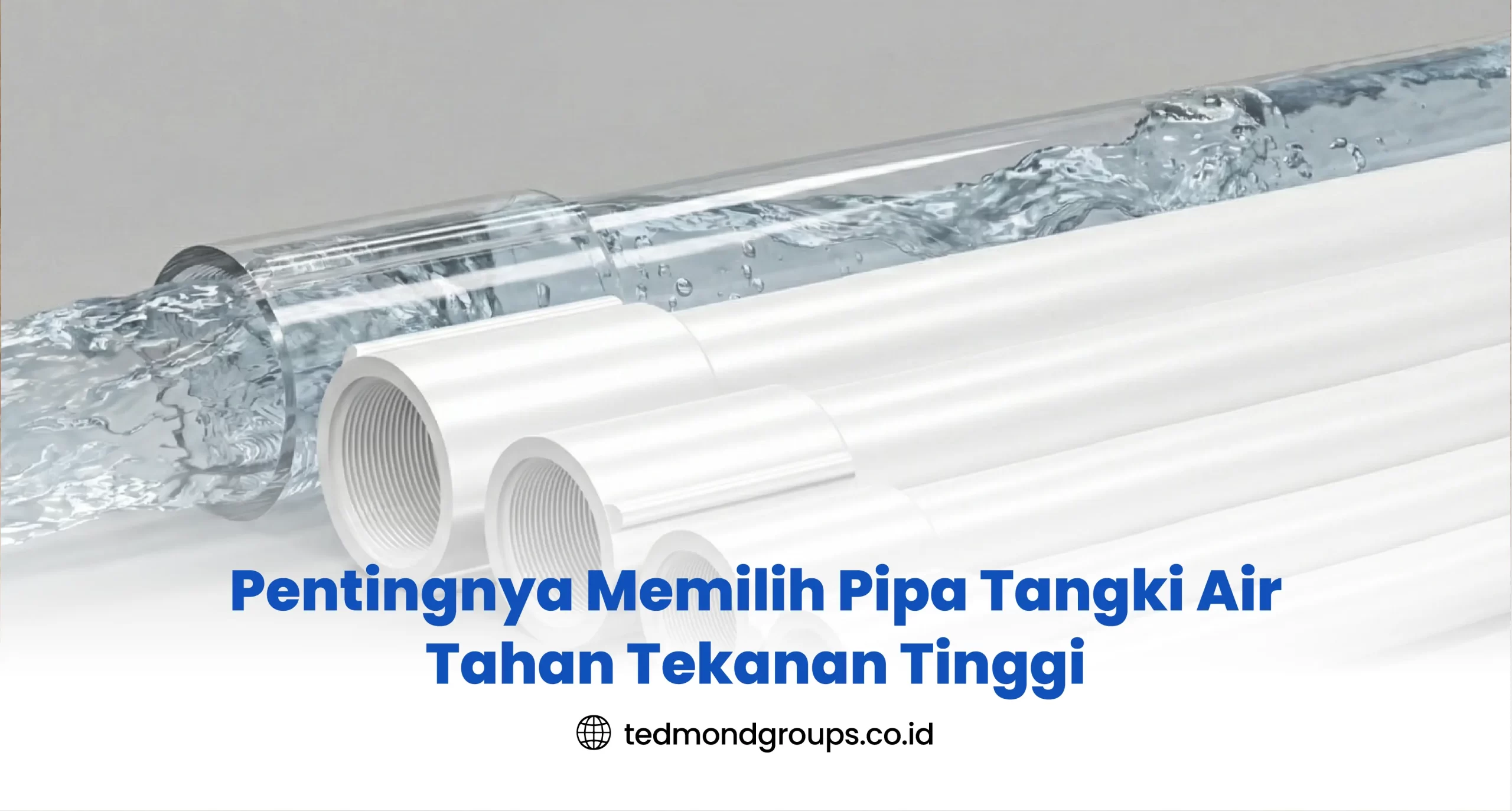 Pentingnya Memilih Pipa Tangki Air Tahan Tekanan Tinggi