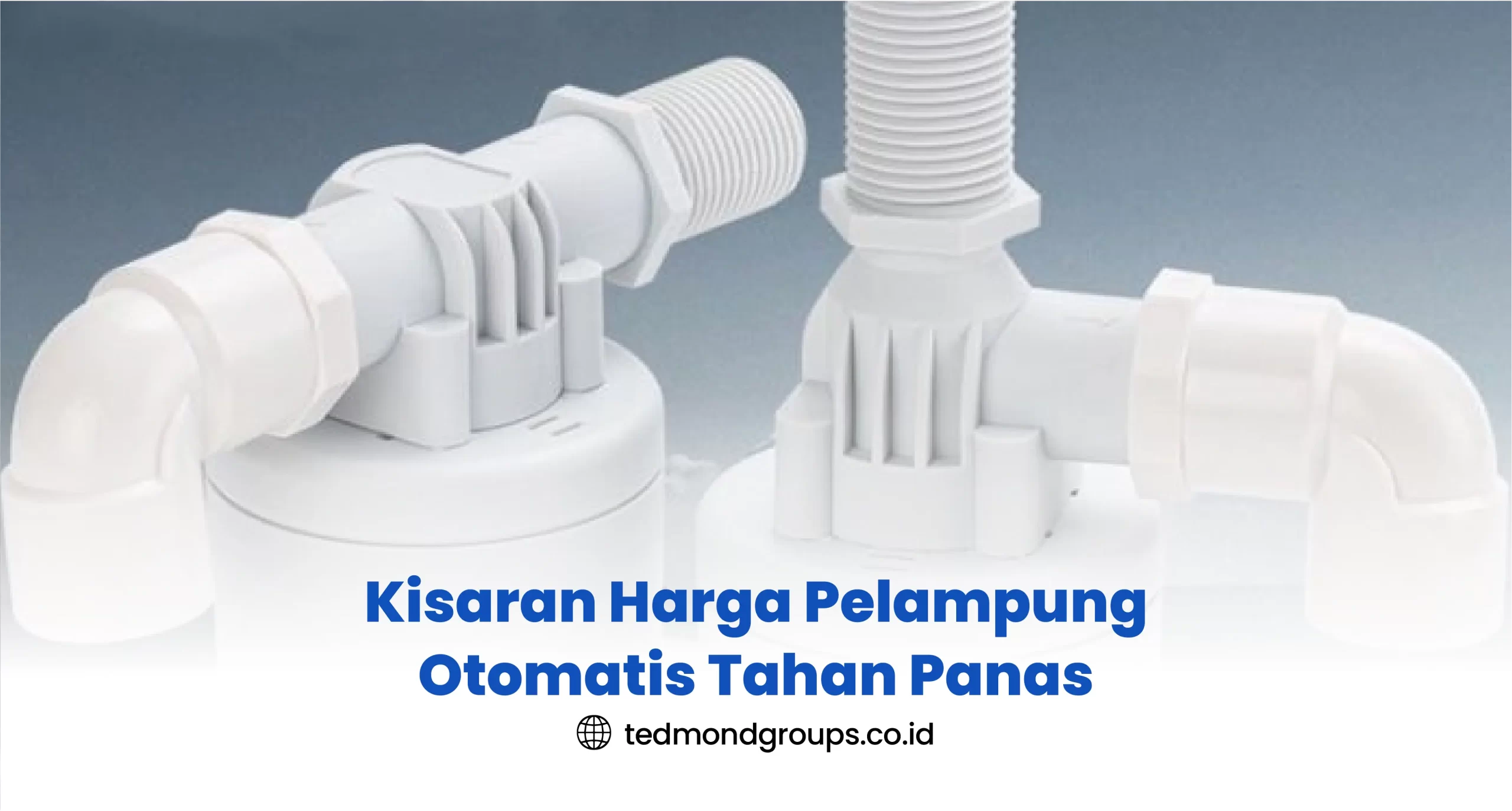 Kisaran Harga Pelampung Otomatis Tahan Panas