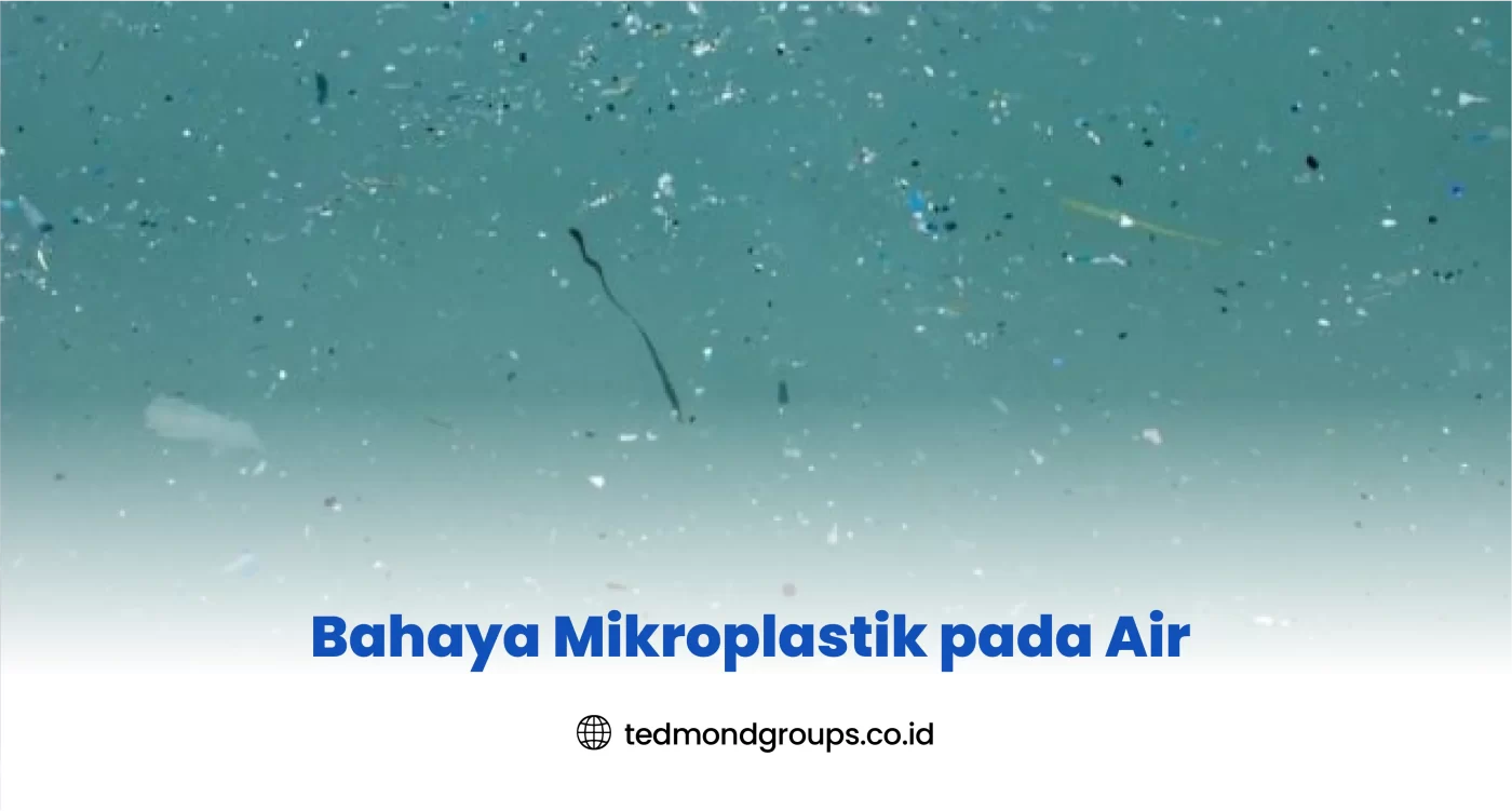 Bahaya Mikroplastik pada Air