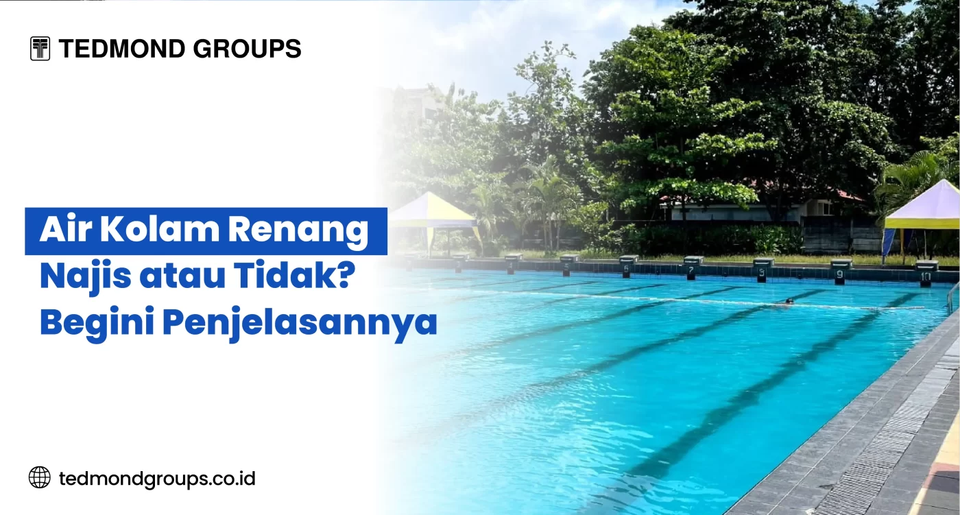 Air Kolam Renang Najis atau Tidak Begini Penjelasannya