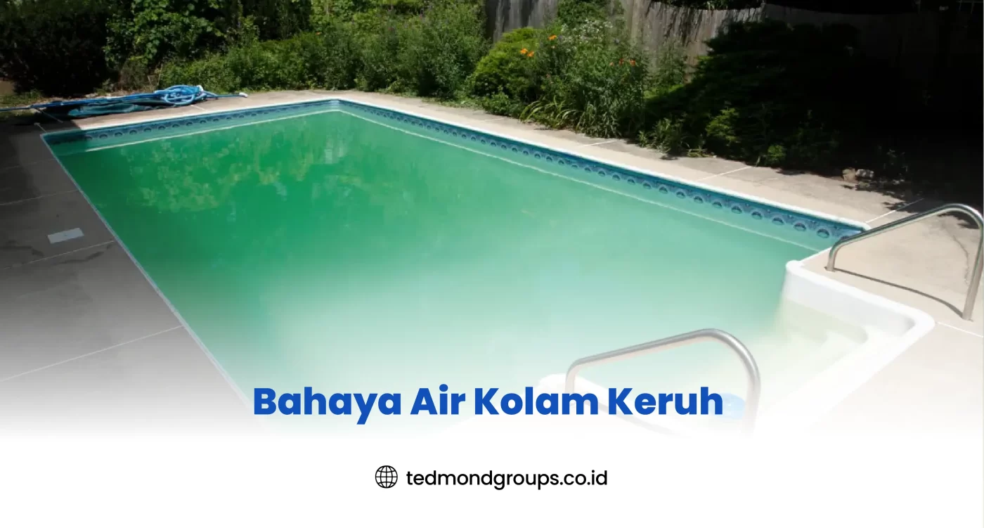 Bahaya Air Kolam Keruh