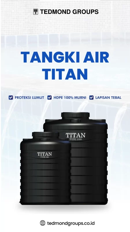 Tangki Air Titan untuk Menjaga Kualitas Air