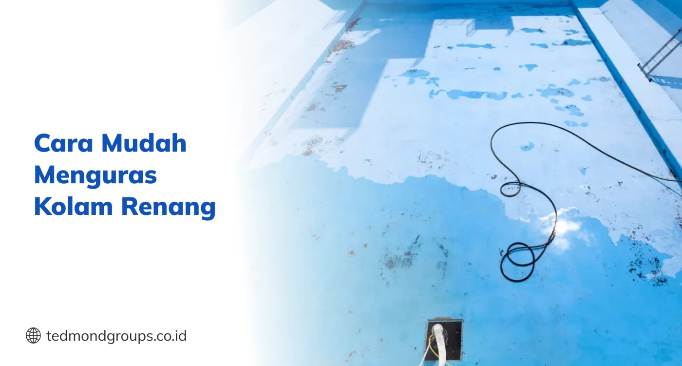 Cara Mudah Menguras Kolam Renang