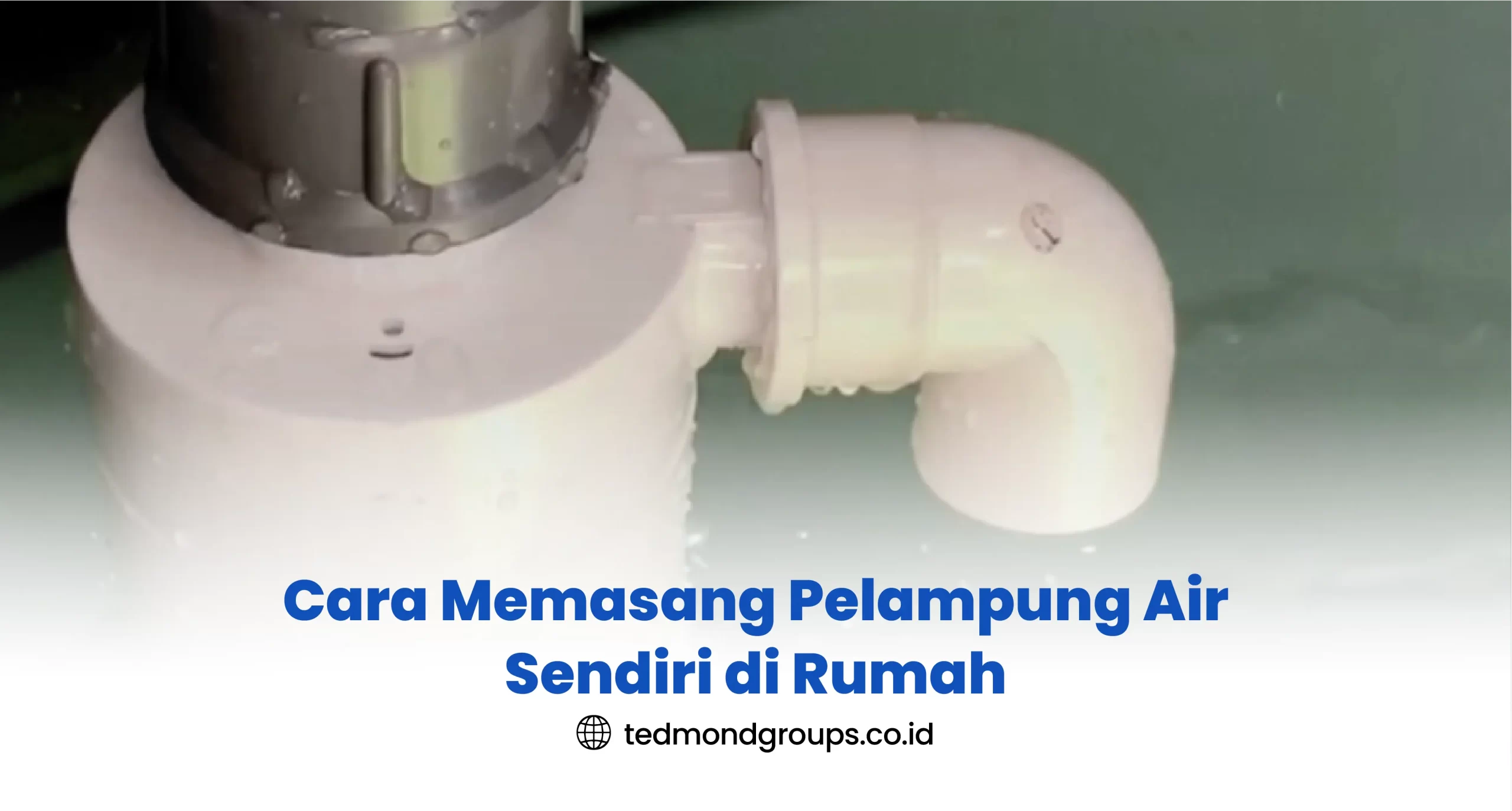 Cara Memasang Pelampung Air Sendiri di Rumah
