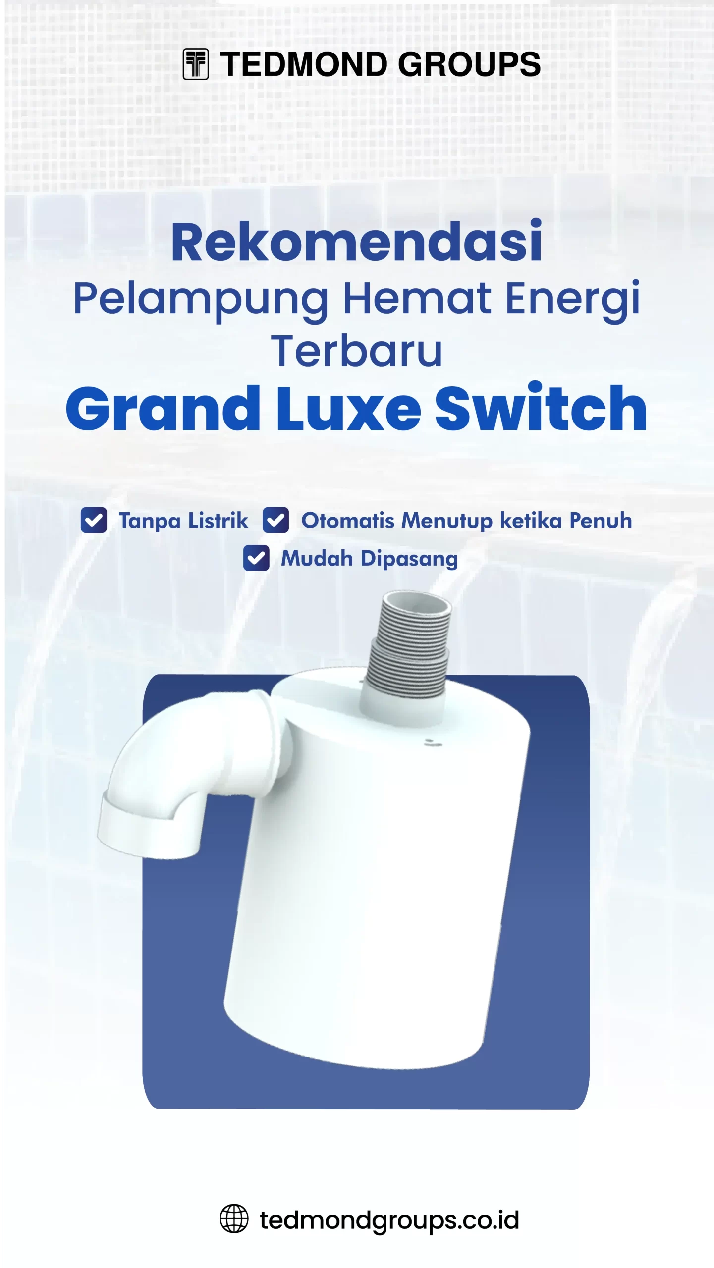 Rekomendasi Pelampung Hemat Energi Terbaru Grand Luxe Switch