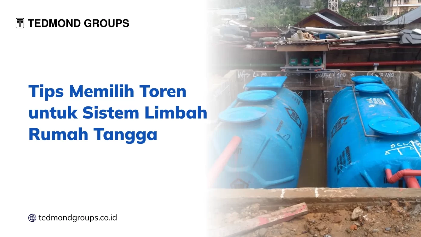 Tips Memilih Toren untuk Sistem Limbah Rumah Tangga