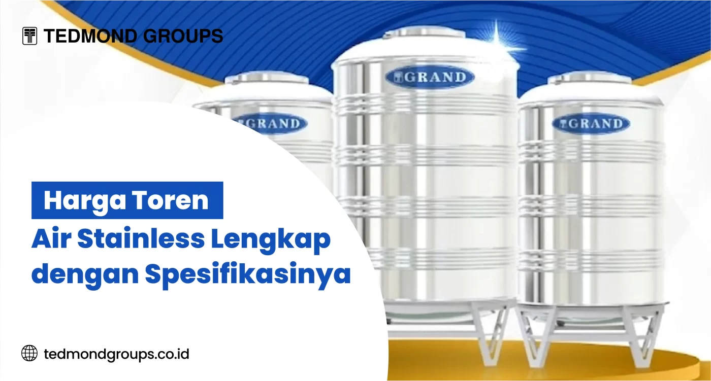 Harga Toren Air Stainless Lengkap dengan Spesifikasinya