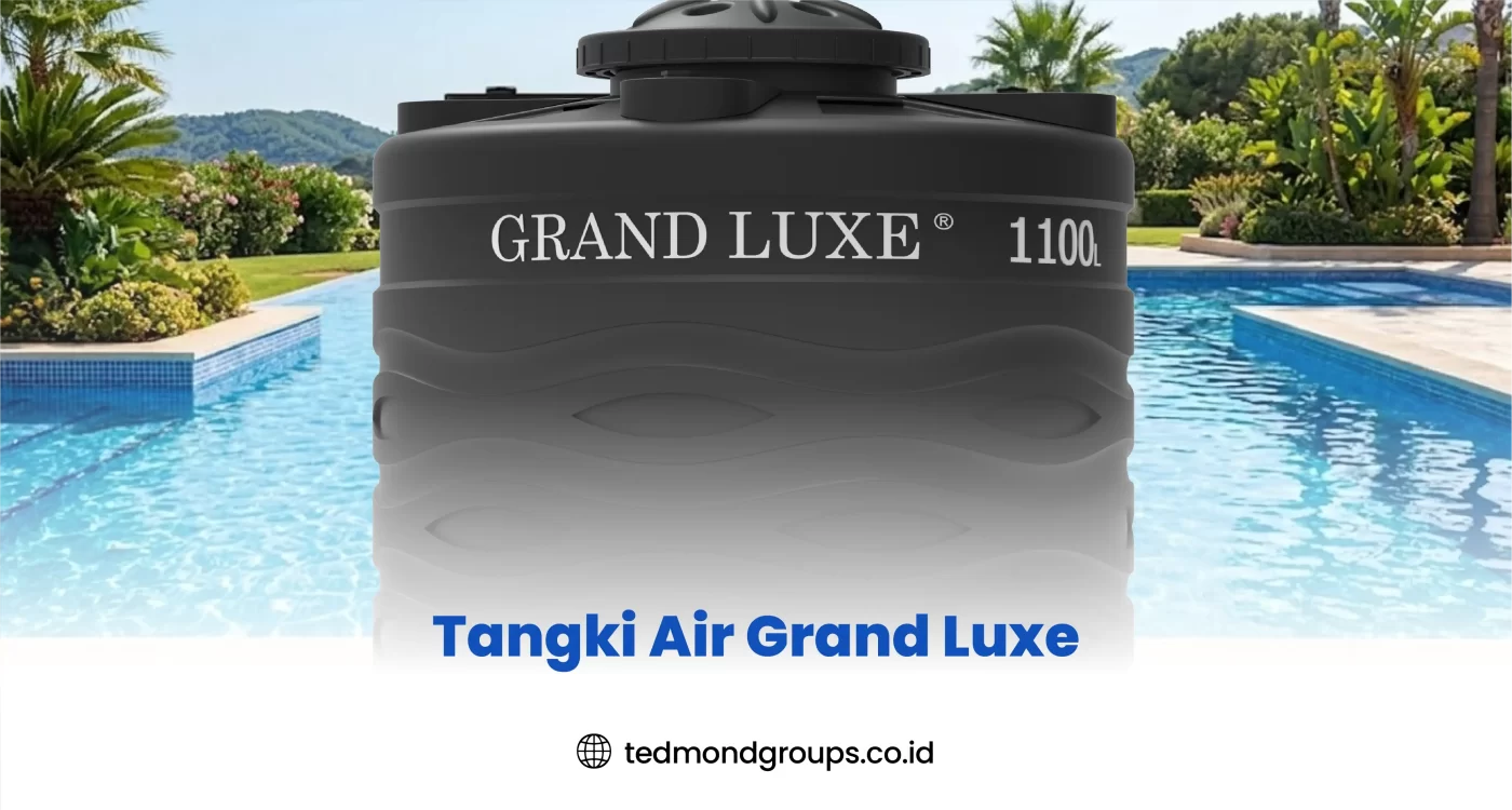 Tangki Grand Luxe
