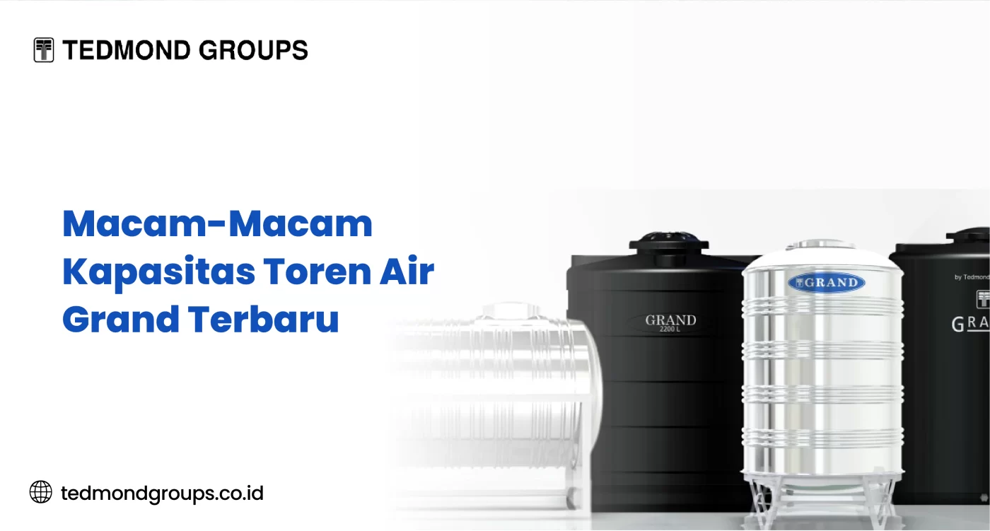 Macam Macam Kapasitas Toren Air Grand Terbaru