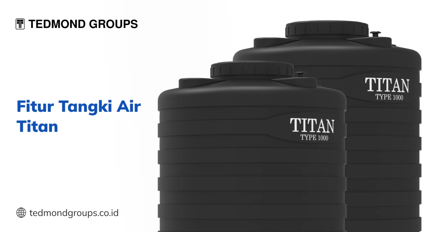 Fitur Tangki Air Titan