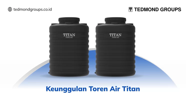 Keunggulan Toren Air Titan
